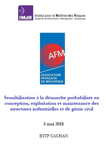 Formation Sensibilisation  la dmarche probabiliste en conception, exploitation et maintenance des structures industrielles et de gnie civil