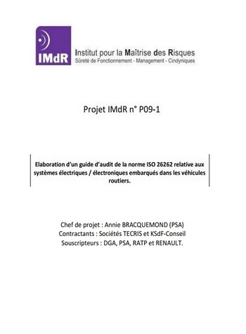 Elaboration d'un guide d'audit de la future norme ISO26262, vhicule routiers-scurit fonctionnelle relative aux systmes lectriques/lectroniques embarqus dans les vhicules routiers