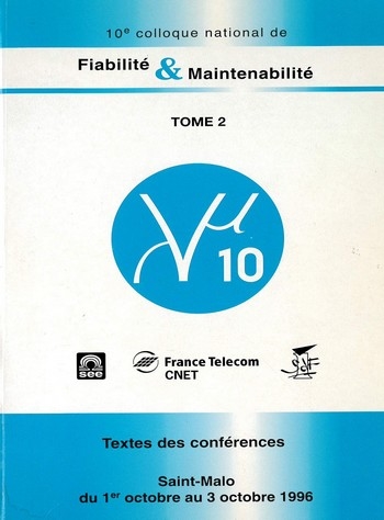 10e colloque international sur la Fiabilit et la Maintenabilit - Textes des confrences Lambda Mu 10