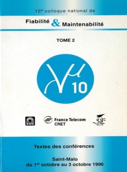 10e colloque international sur la Fiabilit et la Maintenabilit - Textes des confrences Lambda Mu 10