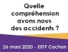 Quelle comprhension avons-nous des accidents ?