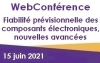 WebConfrence  Fiabilit prvisionnelle des composants lectroniques, nouvelles avances 