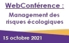 WebConfrence Management des risques cologiques : au cur des risques dun systme complexe - Exemple des espces exotiques envahissantes 