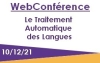 WebConfrence  Le Traitement Automatique des Langues : une aide essentielle  lexpert pour mieux exploiter et analyser les donnes du Retour dEXprience 