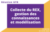 Collecte du REX, gestion des connaissances et modlisation