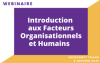 Introduction aux Facteurs Organisationnels et Humains
