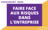 FAIRE FACE AUX RISQUES DANS L'ENTREPRISE