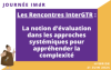 Les Rencontres Inter-GTR : La notion dvaluation dans les approches systmiques pour apprhender la complexit